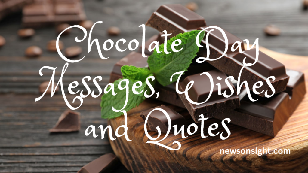 Chocolate Day Messages, Wishes and Quotes